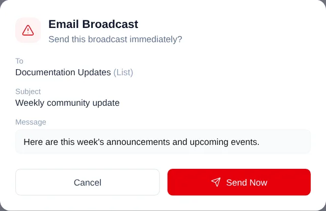 The final Email Broadcast confirmation showing a fictional List, subject, message, Cancel, and Send Now.